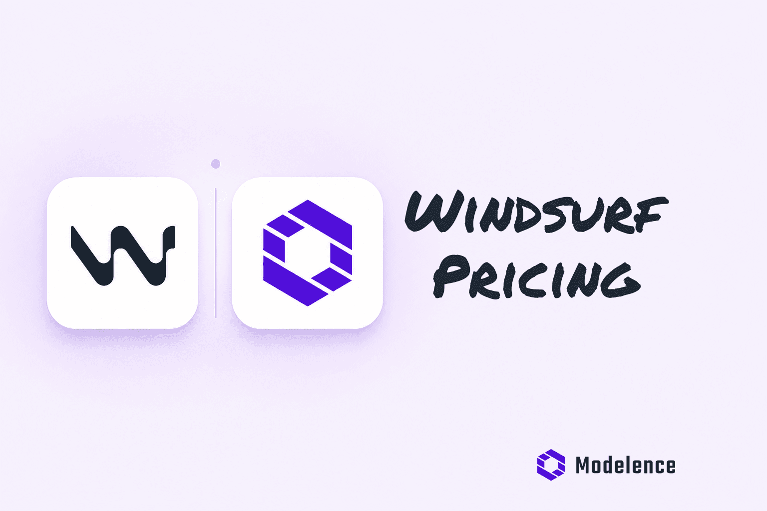 Windsurf Pricing Guide: How It Compares to Modelence