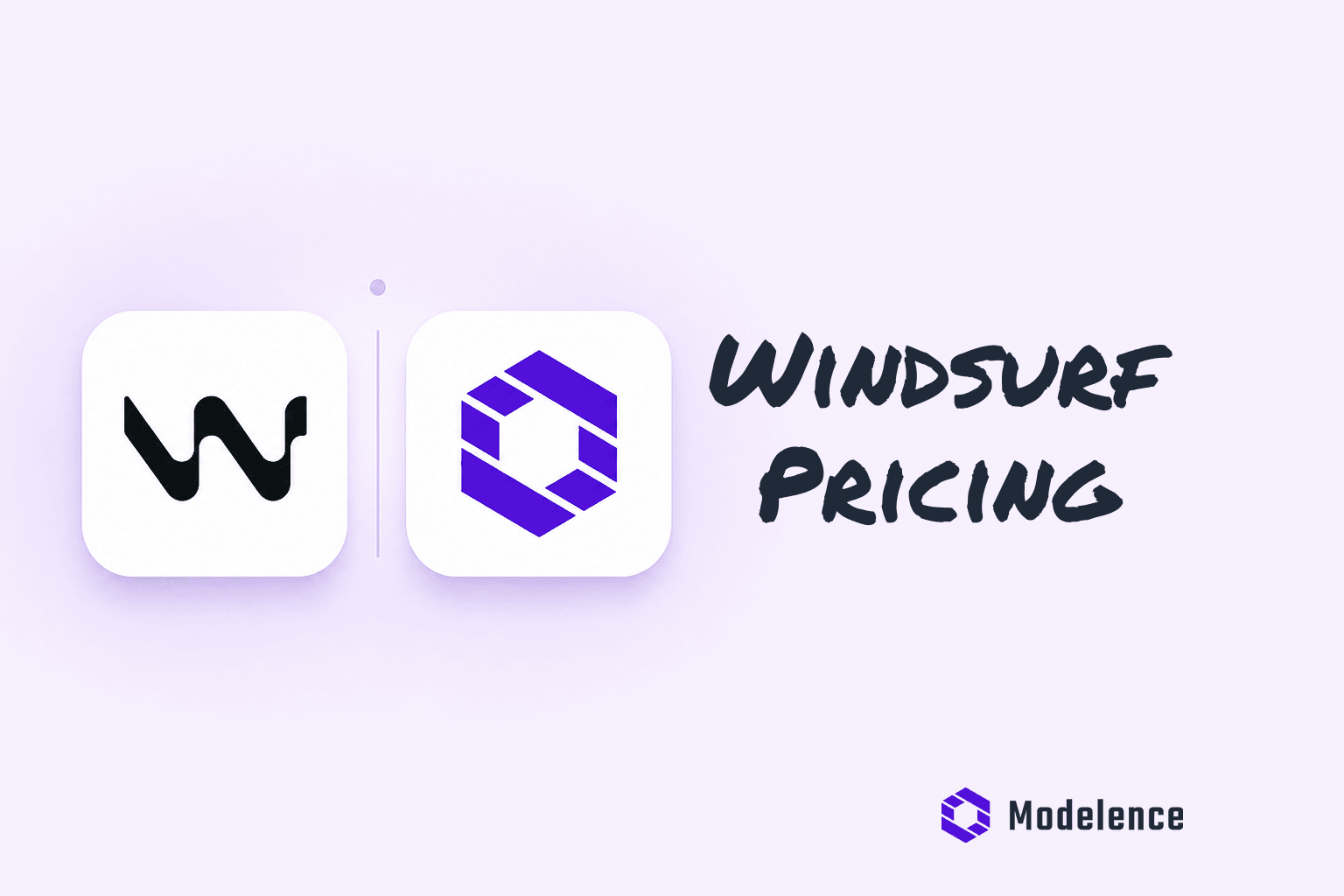 Windsurf Pricing Guide: How It Compares to Modelence
