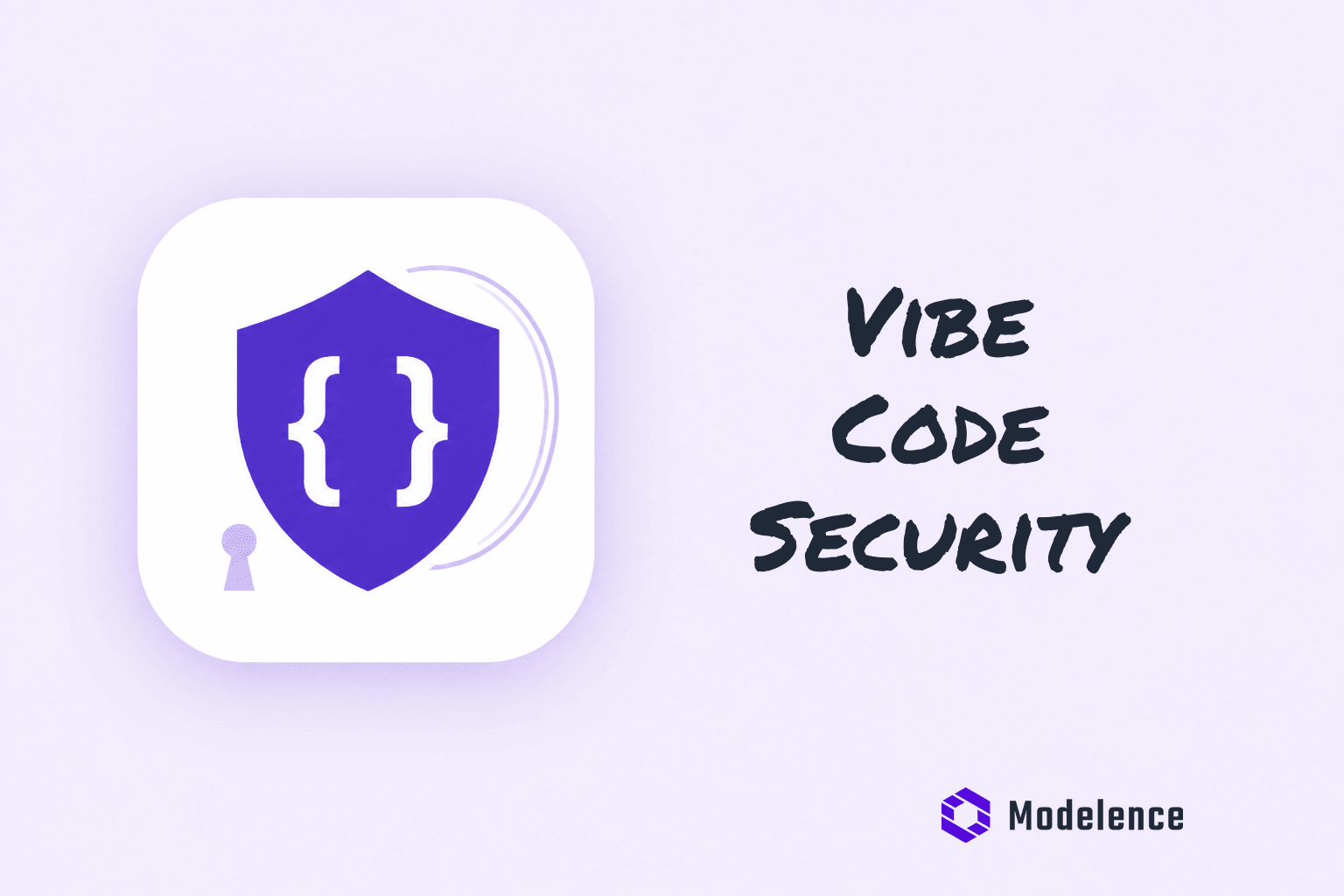Vibe Coding Security: Dealing With Risks and Vulnerabilities