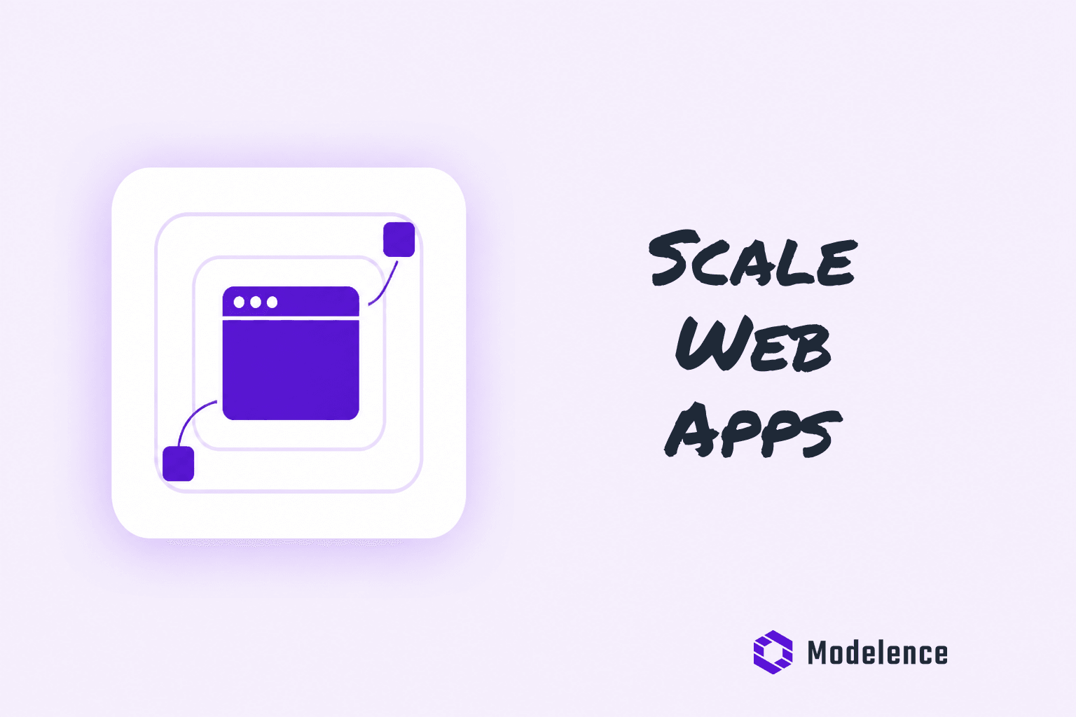 Scalable Web Application: How to Build Apps That Grow With You
